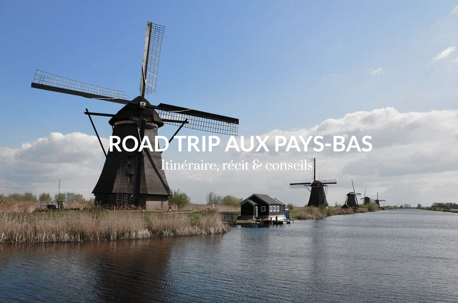 Road trip aux Pays bas