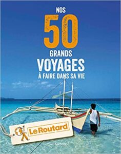 50 voyages à faire une fois dans sa vie