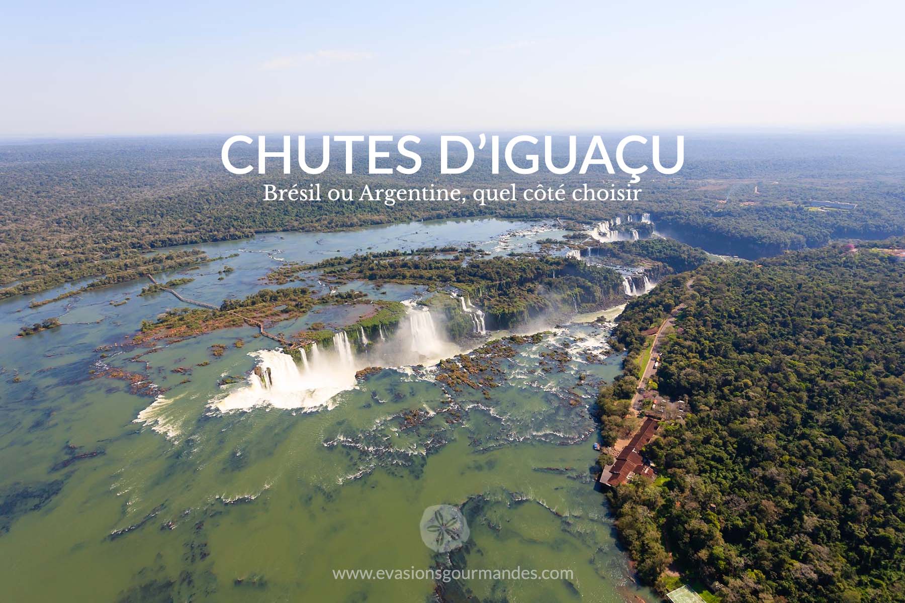 Chutes Iguaçu Brésil ou Argentine
