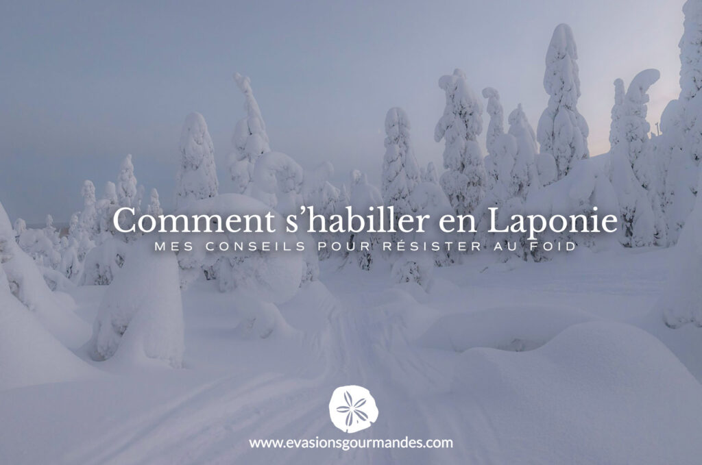 Comment s'habiller en Laponie