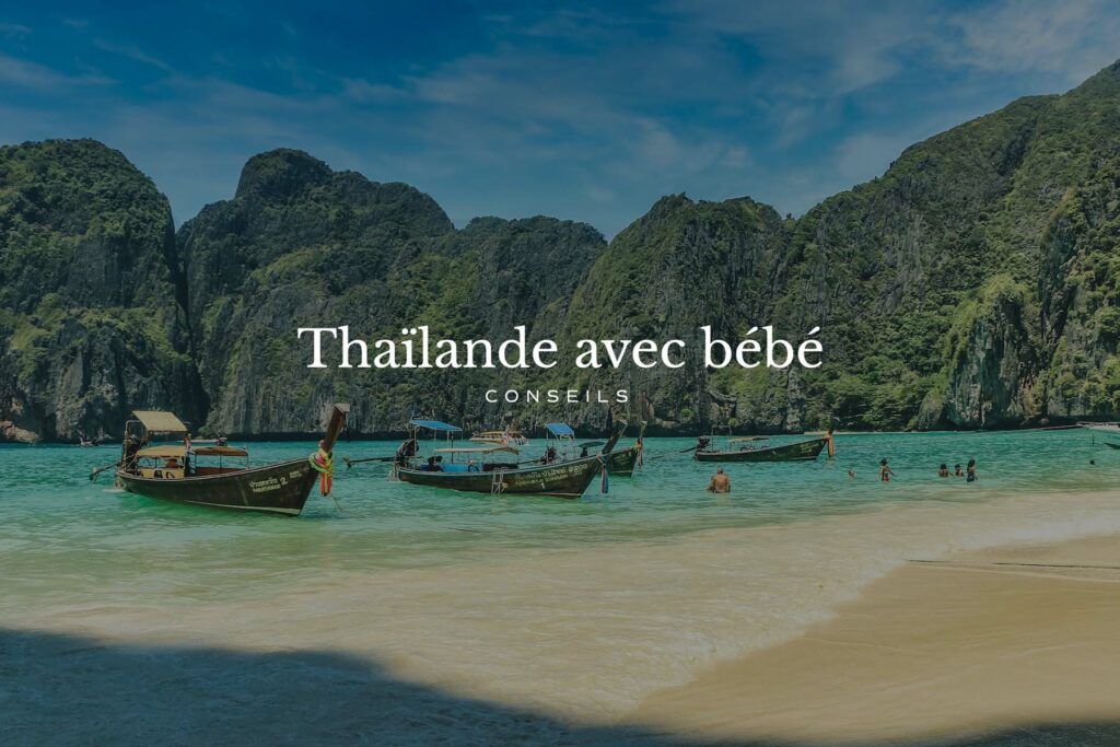 Thaïlande avec bébé