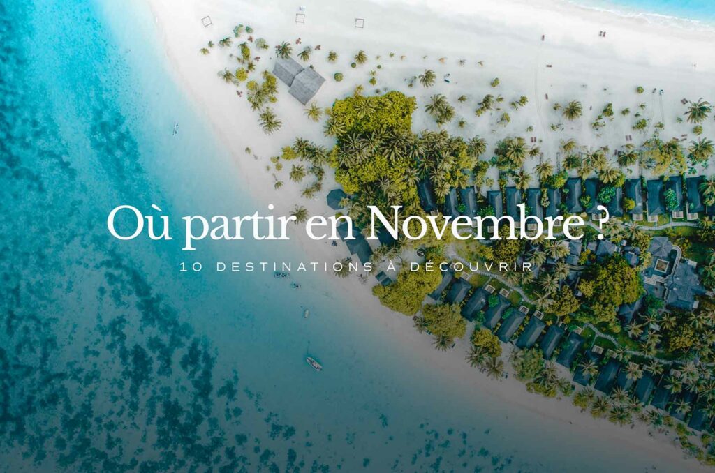 Où partir en novembre ?