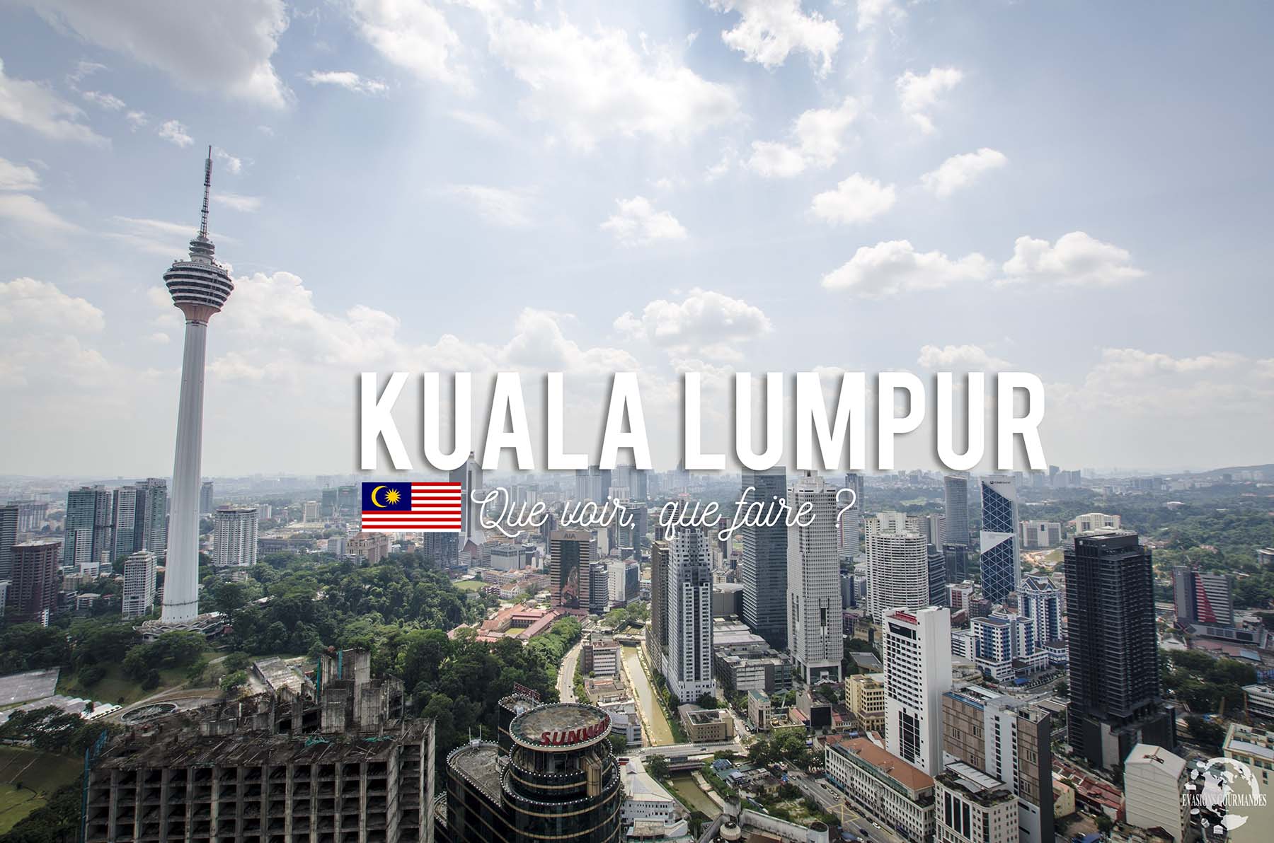 Visiter Kuala Lumpur