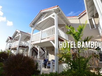 Vacances en Martinique : Bienvenue à L’Hôtel Bambou des Trois-Ilets !