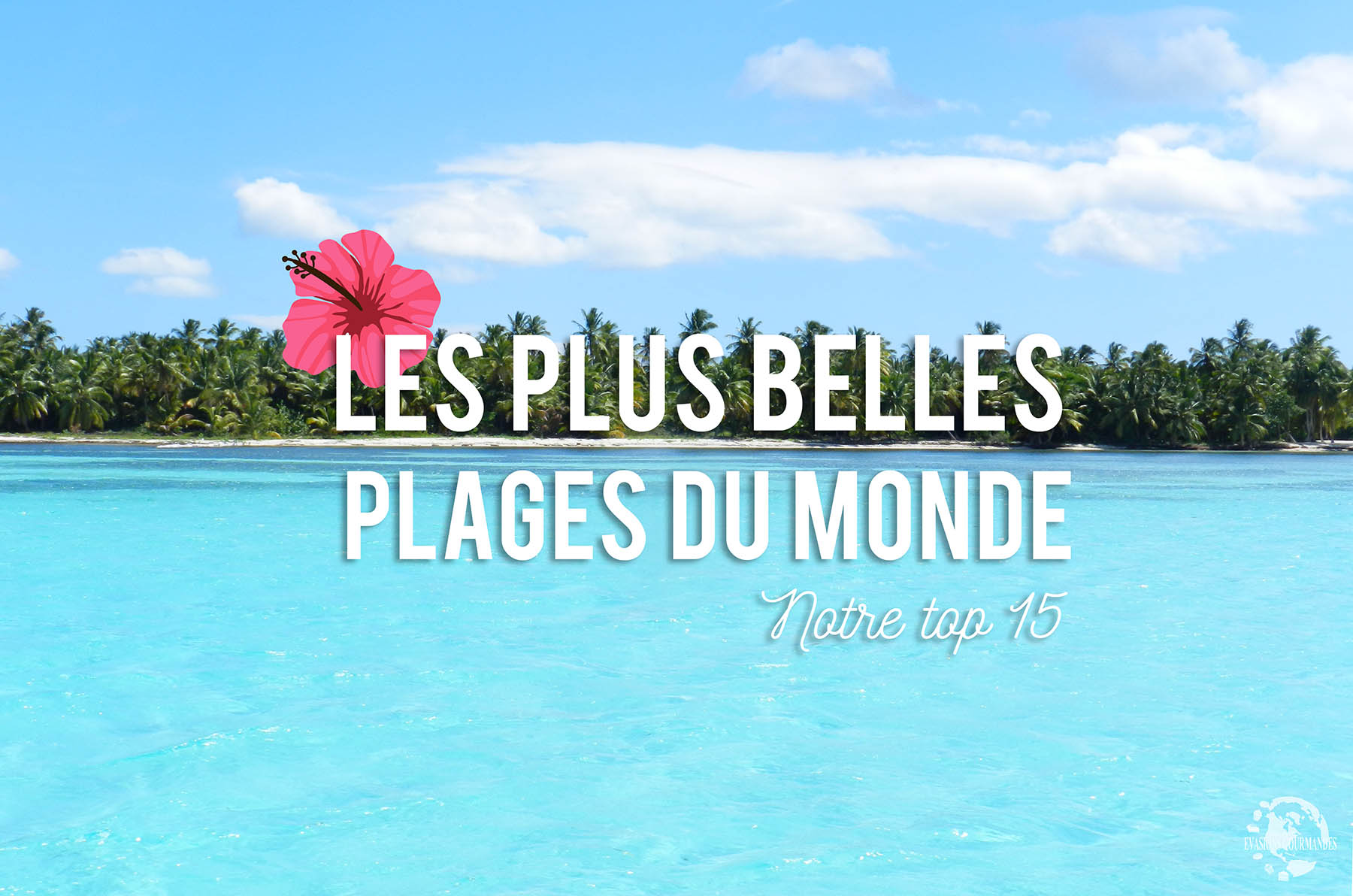 Les plus belles plages du monde