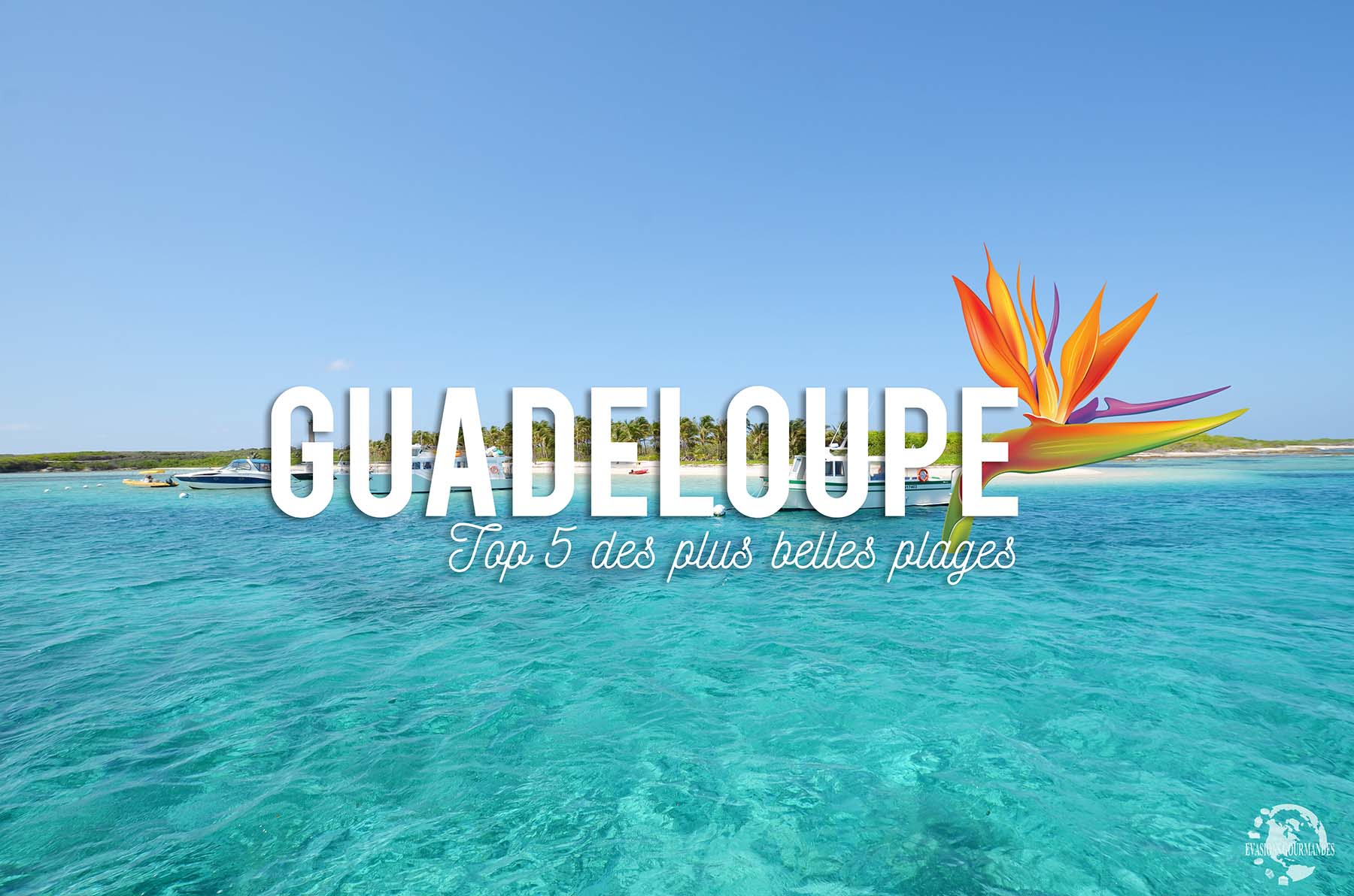 Plus belles plages de Guadeloupe