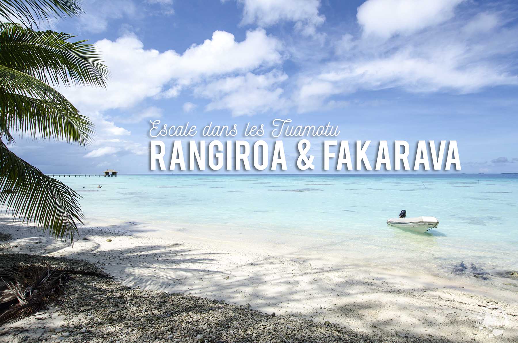 Tuamotu : Rangiroa et Fakarava